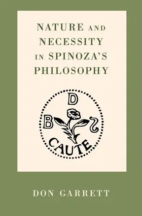 Garrett |  Nature and Necessity in Spinoza's Philosophy | Buch |  Sack Fachmedien