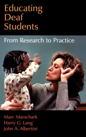 Marschark / Lang / Albertini |  Educating Deaf Students | Buch |  Sack Fachmedien