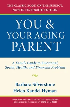 Silverstone / Hyman / Morris |  You & Your Aging Parent | Buch |  Sack Fachmedien