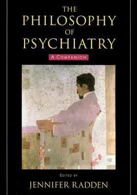 Radden |  The Philosophy of Psychiatry | Buch |  Sack Fachmedien