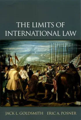 Goldsmith / Posner |  The Limits of International Law | Buch |  Sack Fachmedien