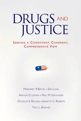 Battin / Luna / Lipman |  Drugs and Justice | Buch |  Sack Fachmedien