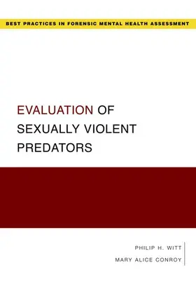 Witt / Conroy |  Evaluation of Sexually Violent Predators | Buch |  Sack Fachmedien