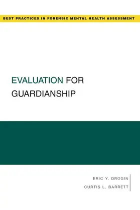 Drogin / Barrett |  Evaluation for Guardianship | Buch |  Sack Fachmedien