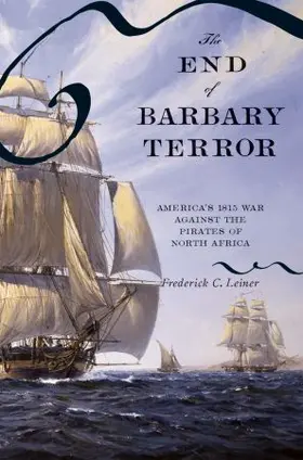 Leiner |  The End of Barbary Terror | Buch |  Sack Fachmedien