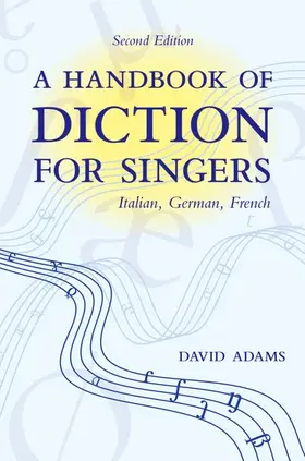 Adams |  Handbook of Diction for Singers | Buch |  Sack Fachmedien