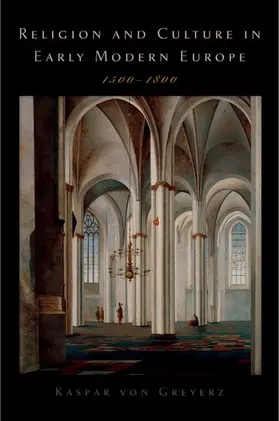 von Greyerz |  Religion and Culture in Early Modern Europe, 1500-1800 | Buch |  Sack Fachmedien