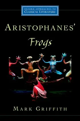 Griffith |  Aristophanes' Frogs | Buch |  Sack Fachmedien