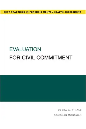 Pinals / Mossman |  Evaluation for Civil Commitment | Buch |  Sack Fachmedien