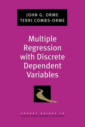 Orme / Combs-Orme |  Multiple Regression with Discrete Dependent Variables | Buch |  Sack Fachmedien