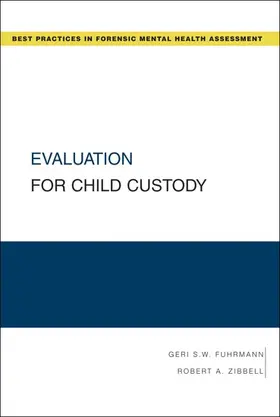 Fuhrmann / Zibbell |  Evaluation for Child Custody | Buch |  Sack Fachmedien