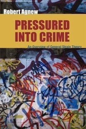 Agnew |  Pressured Into Crime | Buch |  Sack Fachmedien