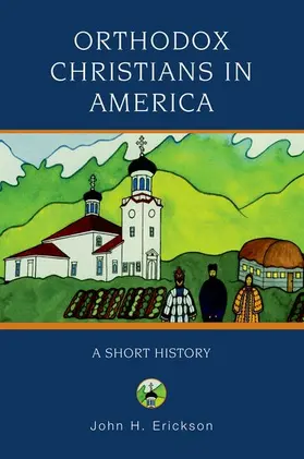 Erickson |  Orthodox Christians in America | Buch |  Sack Fachmedien