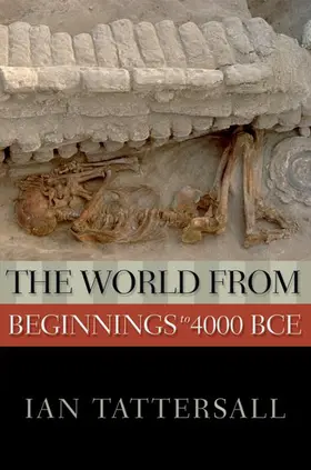 Tattersall |  The World from Beginnings to 4000 BCE | Buch |  Sack Fachmedien