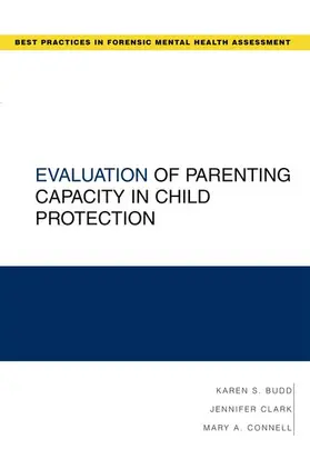 Budd / Connell / Clark |  Evaluation of Parenting Capacity in Child Protection | Buch |  Sack Fachmedien