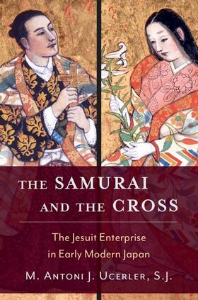 Ucerler |  The Samurai and the Cross | Buch |  Sack Fachmedien