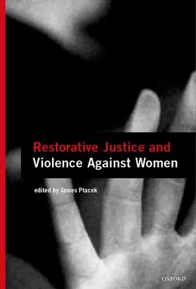 Ptacek |  Restorative Justice and Violence Against Women | Buch |  Sack Fachmedien