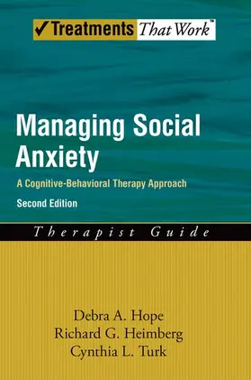 Hope / Heimberg / Turk |  Managing Social Anxiety Therapist Guide | Buch |  Sack Fachmedien