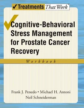 Penedo / Antoni / Schneiderman |  Cognitive-Behavioral Stress Management for Prostate Cancer Recovery | Buch |  Sack Fachmedien