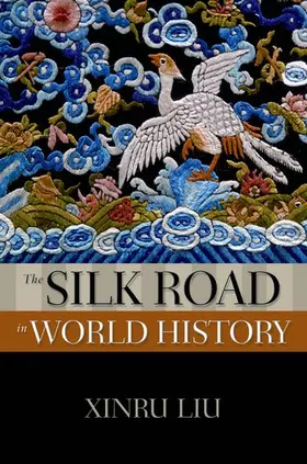 Liu |  Silk Road in World History | Buch |  Sack Fachmedien