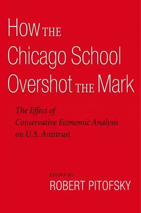 Pitofsky |  How the Chicago School Overshot the Mark | Buch |  Sack Fachmedien