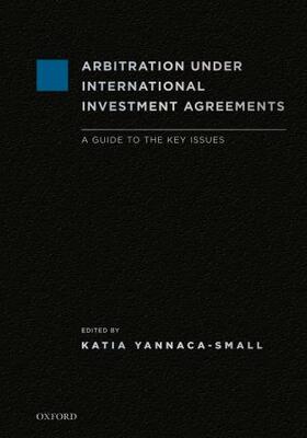 Yannaca-Small |  Arbitration Under International Investment Agreements | Buch |  Sack Fachmedien