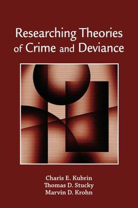 Kubrin / Stucky / Krohn |  Researching Theories of Crime | Buch |  Sack Fachmedien