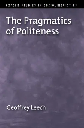 Leech |  The Pragmatics of Politeness | Buch |  Sack Fachmedien