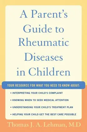 Lehman M.D. |  Parent's Guide to Rheumatic Diseases in Children | Buch |  Sack Fachmedien