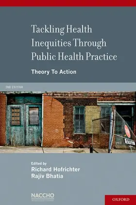 Bhatia / Hofrichter |  Tackling Health Inequities Through Public Health Practice | Buch |  Sack Fachmedien