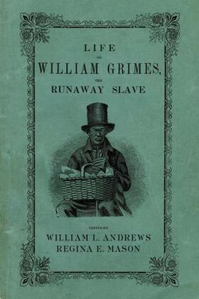 Andrews / Mason | Life of William Grimes, the Runaway Slave | Buch | 978-0-19-534331-1 | sack.de