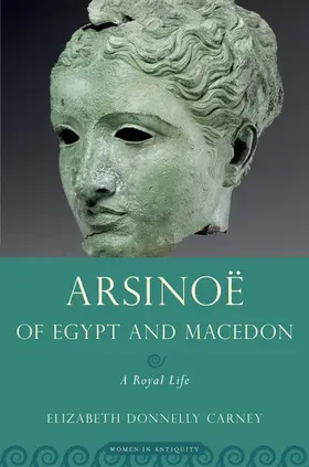 Donnelly Carney |  Arsinoe of Egypt and Macedon | Buch |  Sack Fachmedien