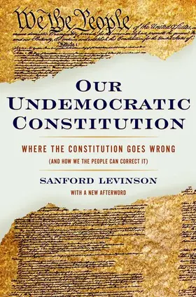 Levinson |  Our Undemocratic Constitution | Buch |  Sack Fachmedien