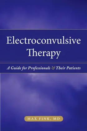 Fink / Fink MD |  Electroconvulsive Therapy | Buch |  Sack Fachmedien