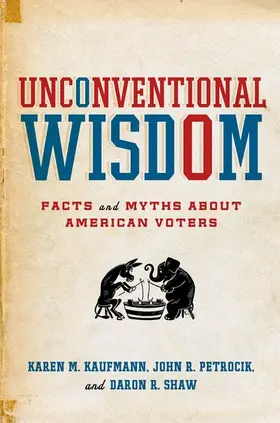 Kaufmann / Petrocik / Shaw |  Unconventional Wisdom | Buch |  Sack Fachmedien