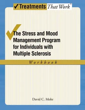 Mohr |  Stress and Mood Management Program for Individuals with Multiple Sclerosis Workbook | Buch |  Sack Fachmedien