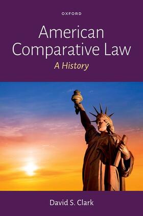 Clark | American Comparative Law | Buch | 978-0-19-536992-2 | sack.de