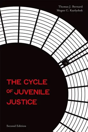 Bernard / Kurlychek |  The Cycle of Juvenile Justice | Buch |  Sack Fachmedien