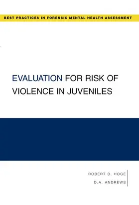 Hoge / Andrews |  Evaluation for Risk of Violence in Juveniles | Buch |  Sack Fachmedien