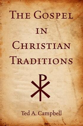 Campbell |  The Gospel in Christian Traditions | Buch |  Sack Fachmedien