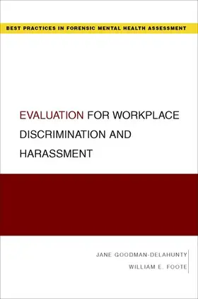 Foote / Goodman-Delahunty |  Evaluation for Workplace Discrimination and Harassment | Buch |  Sack Fachmedien