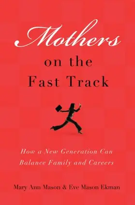 Mason / Ekman |  Mothers on the Fast Track | Buch |  Sack Fachmedien