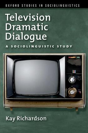 Richardson |  Television Dramatic Dialogue | Buch |  Sack Fachmedien