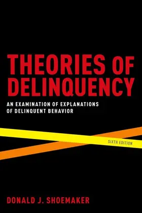 Shoemaker |  Theories of Delinquency | Buch |  Sack Fachmedien