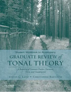 Laitz / Bartlette |  Student Workbook to Accompany Graduate Review of Tonal Theory | Buch |  Sack Fachmedien