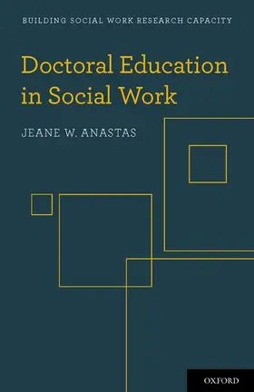 Anastas |  Doctoral Education in Social Work | Buch |  Sack Fachmedien