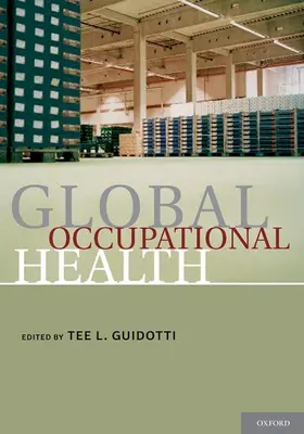 Guidotti | Global Occupational Health | Buch | 978-0-19-538000-2 | sack.de