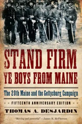 Desjardin |  Stand Firm Ye Boys from Maine | Buch |  Sack Fachmedien