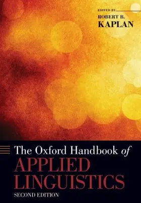 Kaplan |  The Oxford Handbook of Applied Linguistics, 2nd Edition | Buch |  Sack Fachmedien