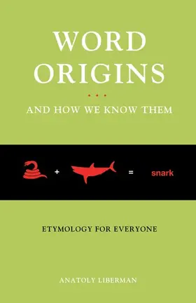 Liberman |  Word Origins... and How We Know Them | Buch |  Sack Fachmedien